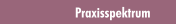 Praxisspektrum